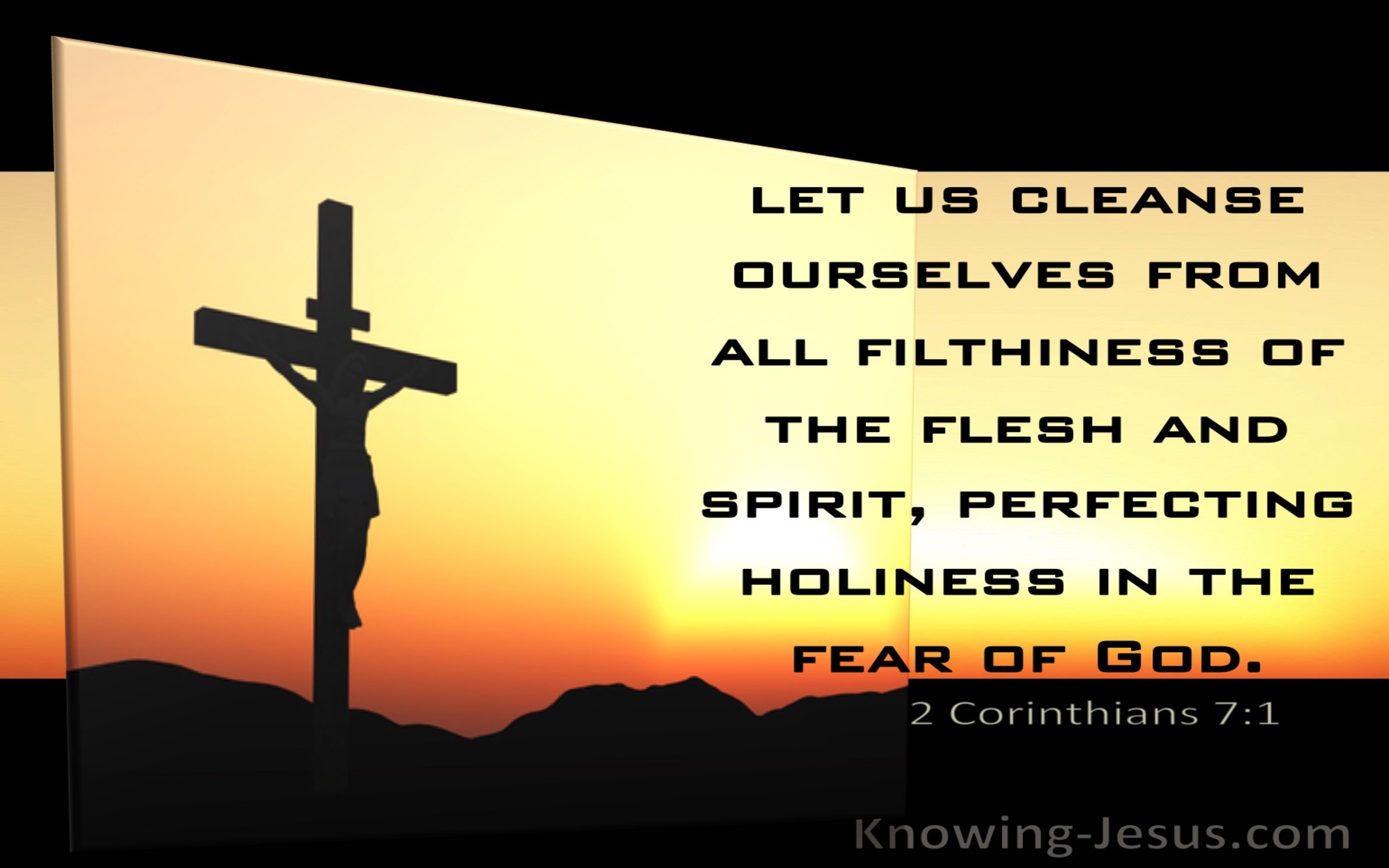 2 Corinthians 7:1 Let Us Cleanse Ourselves From All That Pollutes The Body And Spirit (black)